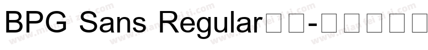 BPG Sans Regular字体字体转换